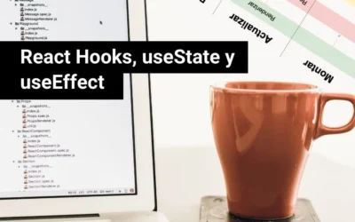 React Hooks, useState y useEffect